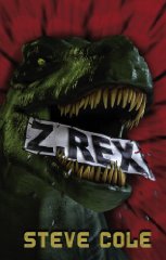 Cole, Steve - Z-Rex (Z Rex Trilogy)