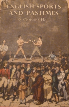 Hole, Christina - English Sports and Pastimes