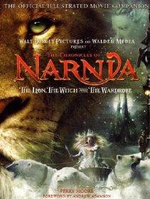 Moore, Perry - The Chronicles of Narnia - The Lion, the Witch and the Wardrobe: The Official Illustrated Movie Companion