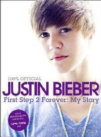 Bieber, Justin - First Step 2 Forever: My Story