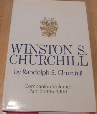 Randolph S. Churchill - Winston S. Churchill, Companion Volume I, Part 2, 1896-1900