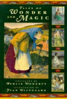 Doherty, Berlie; Wijngaard, Juan - Tales of Wonder and Magic