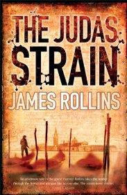 Rollins, James - The Judas Strain: A Sigma Force Novel
