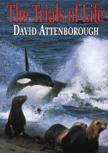 Attenborough, David - The Trials of Life : A Natural History of Animal Behaviour