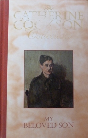 Cookson, Catherine - My Beloved Son (The Catherine Cookson Collection)