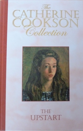 Cookson, Catherine - The Upstart (The Catherine Cookson Collection)