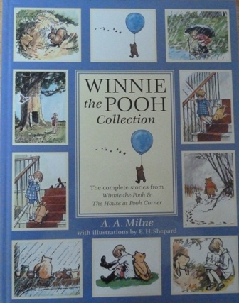 Milne, A. A. - Winnie the Pooh Collection: The complete stories from Winnie the Pooh & The House at Pooh Corner