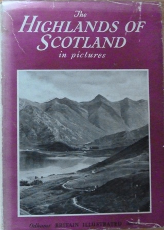 MacGregor, Alisdair Alpin - The Highlands of Scotland in Pictures