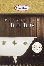 Berg, Elizabeth - Open House (Oprah's Book Club)