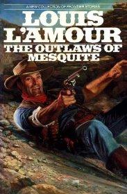 L'amour, Louis - The Outlaws of Mesquite