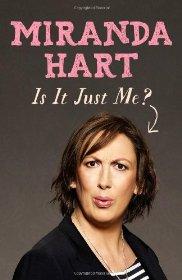 Hart, Miranda - Is it Just Me?