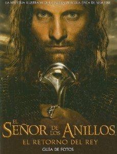 Fisher, Jude - El Senor De Los Anillos: El Retorno Del Rey : Guia De Fotos (Spanish Edition)