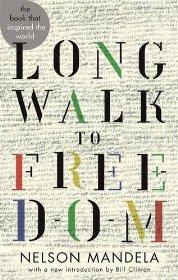 Mandela, Nelson - Long Walk to Freedom (Abacus 40th Anniversary Editio)