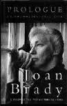 Brady, Joan - Prologue: An Unconventional Life