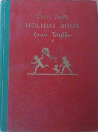Blyton, Enid - The Tenth Holiday Book