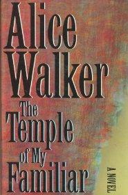 Walker, Alice - The Temple of My Familiar