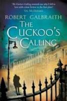 Robert Galbraith - The Cuckoo's Calling (Cormoran Strike)