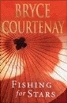 Courtenay, Bryce - Fishing for Stars