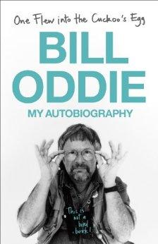 Oddie, Bill - One Flew into the Cuckoo's Egg: My Autobiography