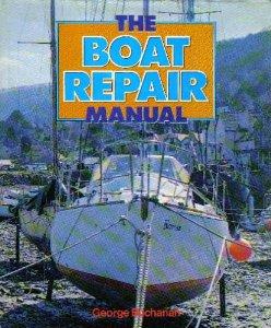 Buchanan, George - The Boat Repair Manual (Pelham practical sports)