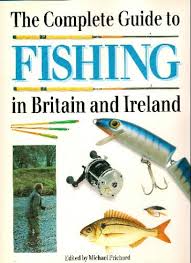 Michael Prichard - The Complete Guide to Fishing in Britain and Ireland