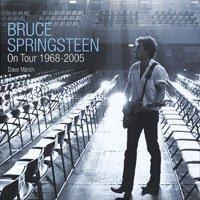 Marsh, Dave - Bruce Springsteen on Tour: 1968-2005