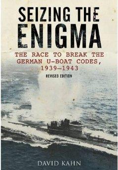 Kahn, David - Seizing the Enigma: The Race to Break the German U-Boat Codes, 1933-1945
