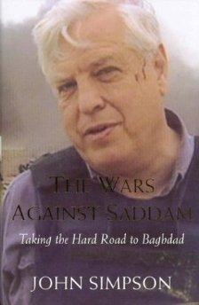 Simpson, John - The Wars Against Saddam: Taking the Hard Road to Baghdad