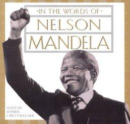 Crwys-Williams, Jennifer - In The Words Of Nelson Mandela