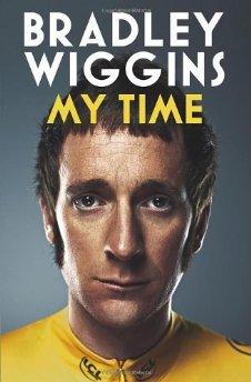 Wiggins, Bradley - Bradley Wiggins: My Time: An Autobiography