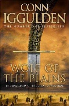 Iggulden, Conn - Wolf of the Plains (Conqueror, Book 1)