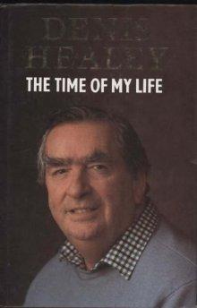 Healey, Denis - The Time of My Life