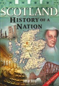 Ross, David - Scotland: History of a Nation