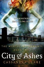 Clare, Cassandra - City of Ashes (The Mortal Instruments, Book 2)