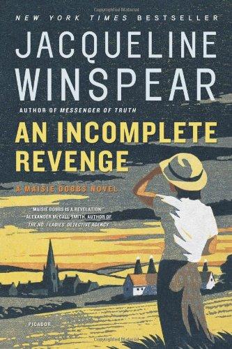 Winspear, Jacqueline - An Incomplete Revenge: A Maisie Dobbs Novel
