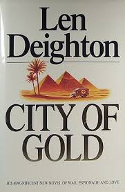 Deighton, Len - City Of Gold