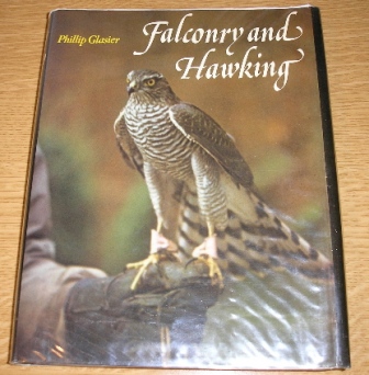 Glasier, Phillip - Falconry and Hawking