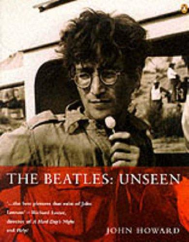 Howard, John - The Beatles: Unseen