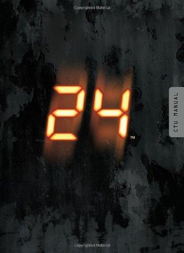 Kiernan, Denise - 24: The Official CTU Operations Manual