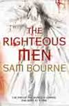 Bourne, Sam - The Righteous Men