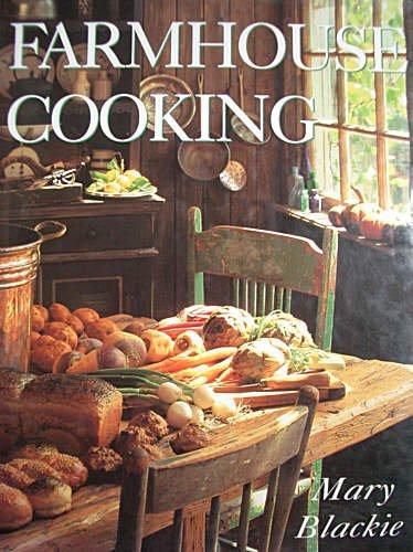 Blackie, Mary - Farmhouse Cooking