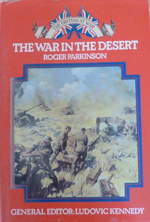 Parkinson, Roger - The War in the Desert (The British at war)