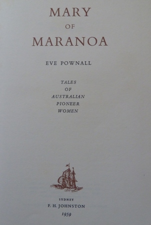Pownall, Eve - Mary of Maranoa: Tales of Australian pioneer women
