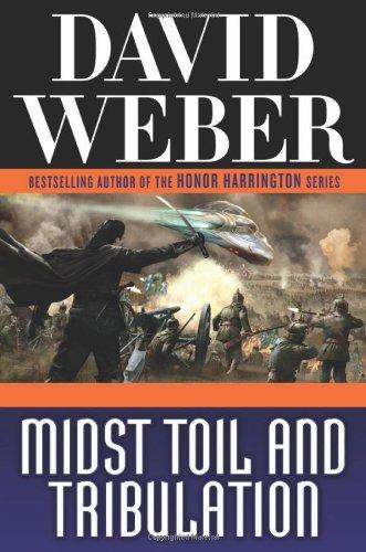 Weber, David - Midst Toil and Tribulation (Safehold)