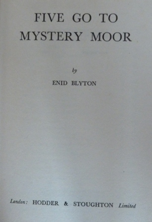 Blyton, Enid - Five Go to Mystery Moor