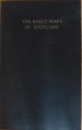  Harry Robert Gall Inglis - The Early Maps of Scotland, with an account of the Ordnance Survey