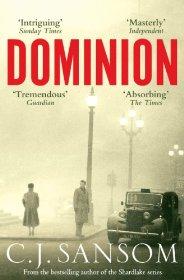 Sansom, C. J. - Dominion