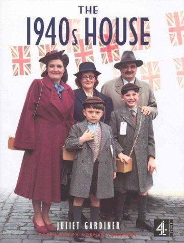 Gardiner, Juliet - The 1940's House