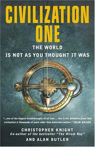 Knight, Christopher - Civilization One: The World is Not as You Thought It Was