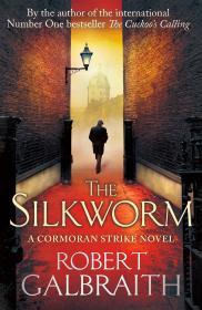 Galbraith, Robert - The Silkworm (Cormoran Strike)